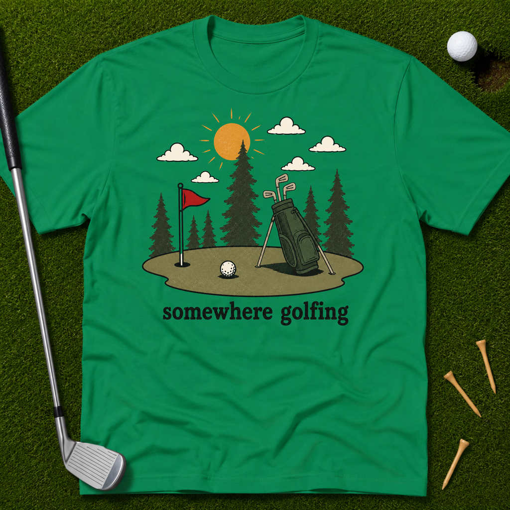 Somewhere Golfing T-Shirt