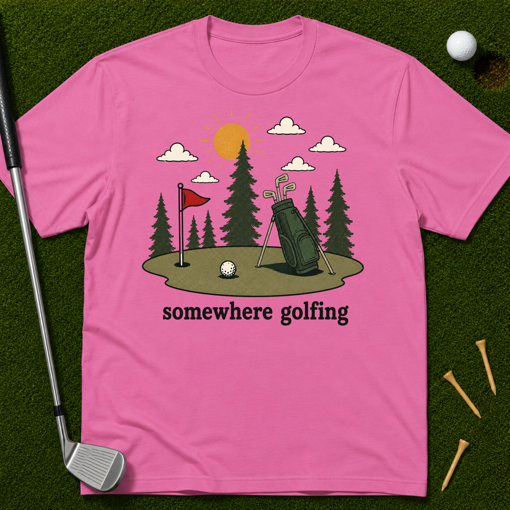 Somewhere Golfing T-Shirt