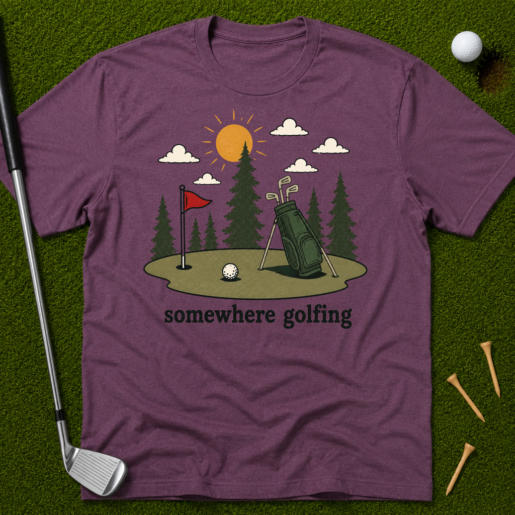 Somewhere Golfing T-Shirt