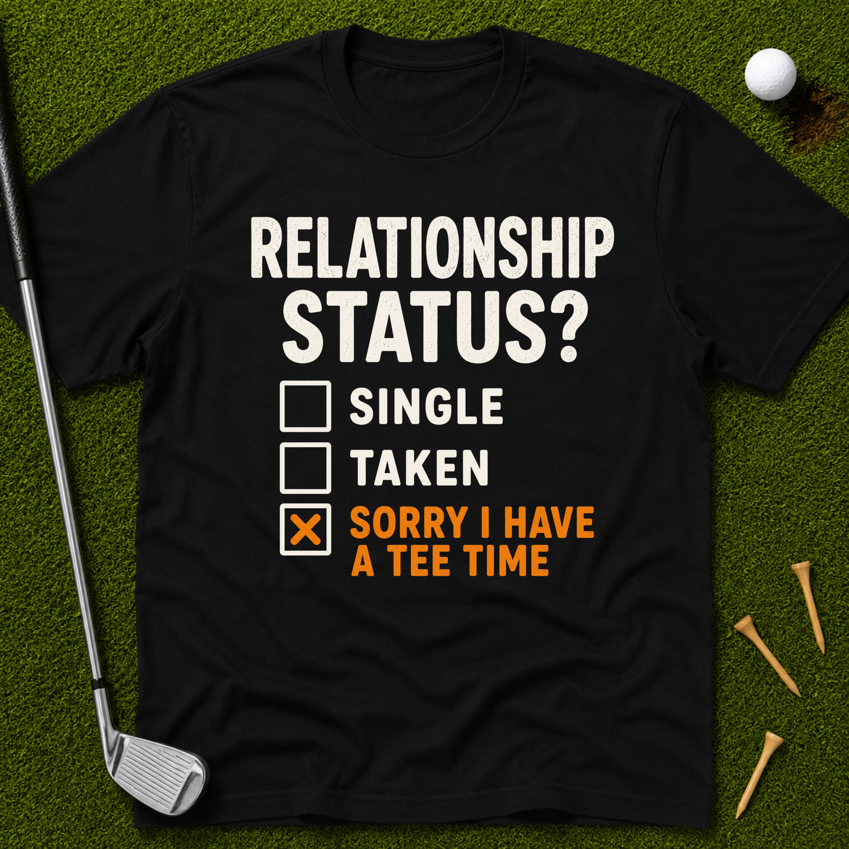 Sorry I Have A Tee Time T-Shirt