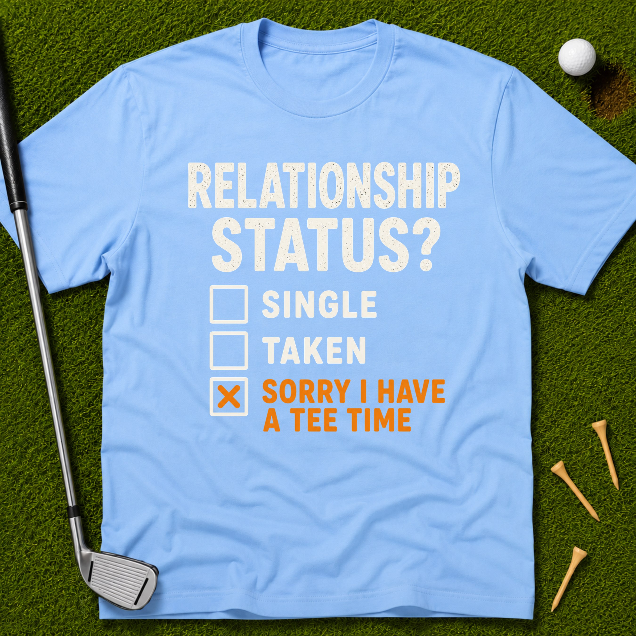 Sorry I Have A Tee Time T-Shirt