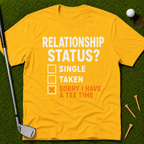 Sorry I Have A Tee Time T-Shirt