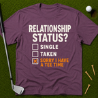 Sorry I Have A Tee Time T-Shirt