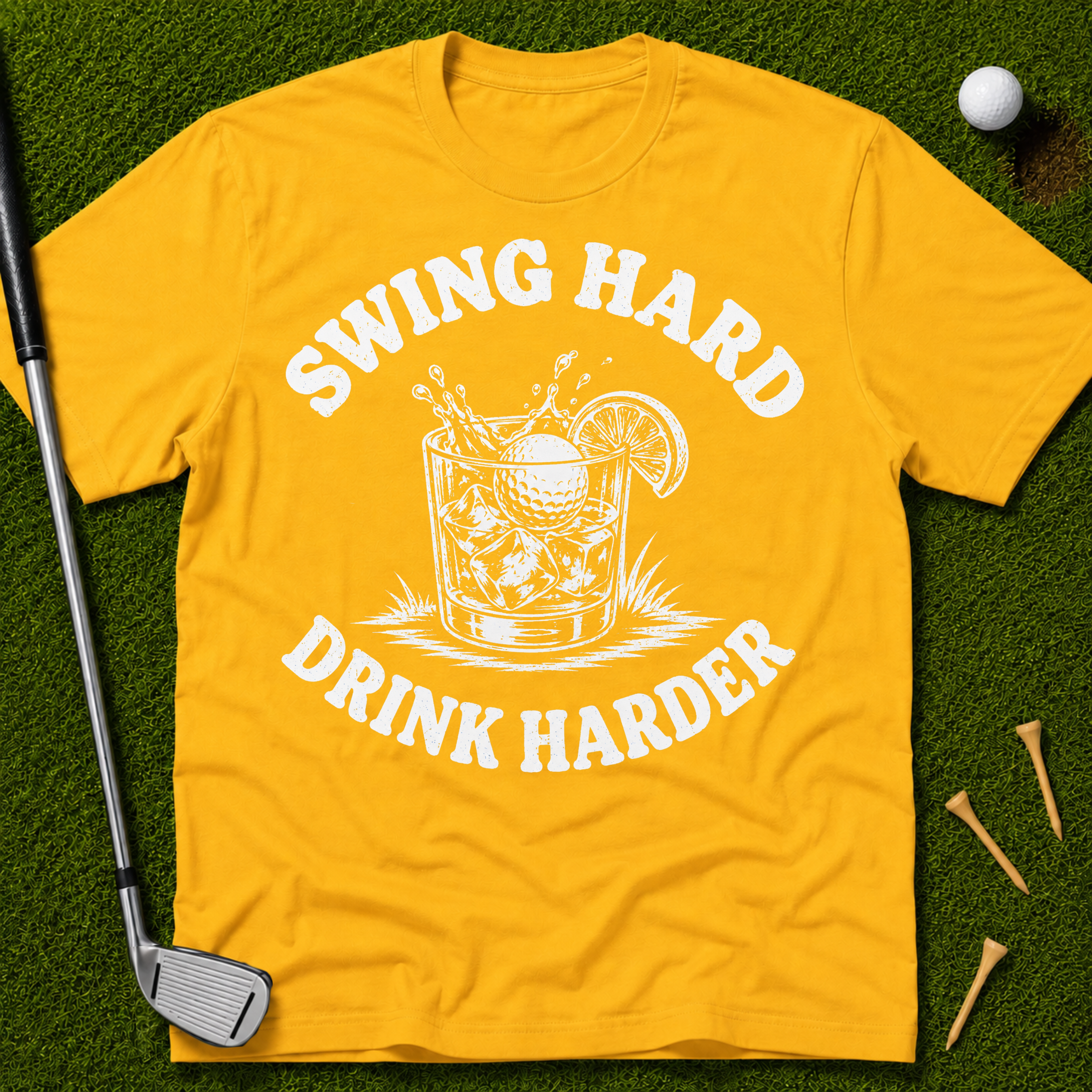 Swing Hard Drink Harder T-Shirt