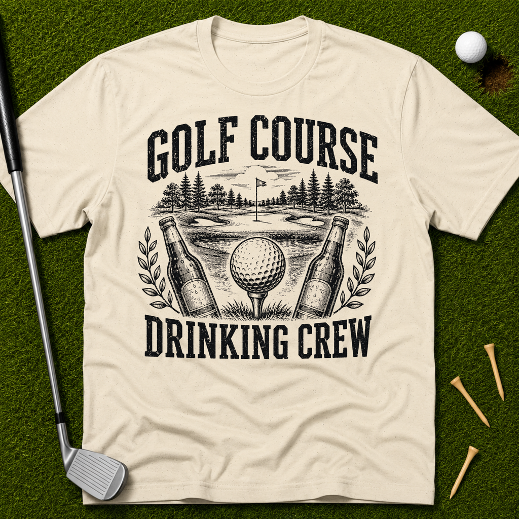 The Golf Course Drinking Crew T-Shirt