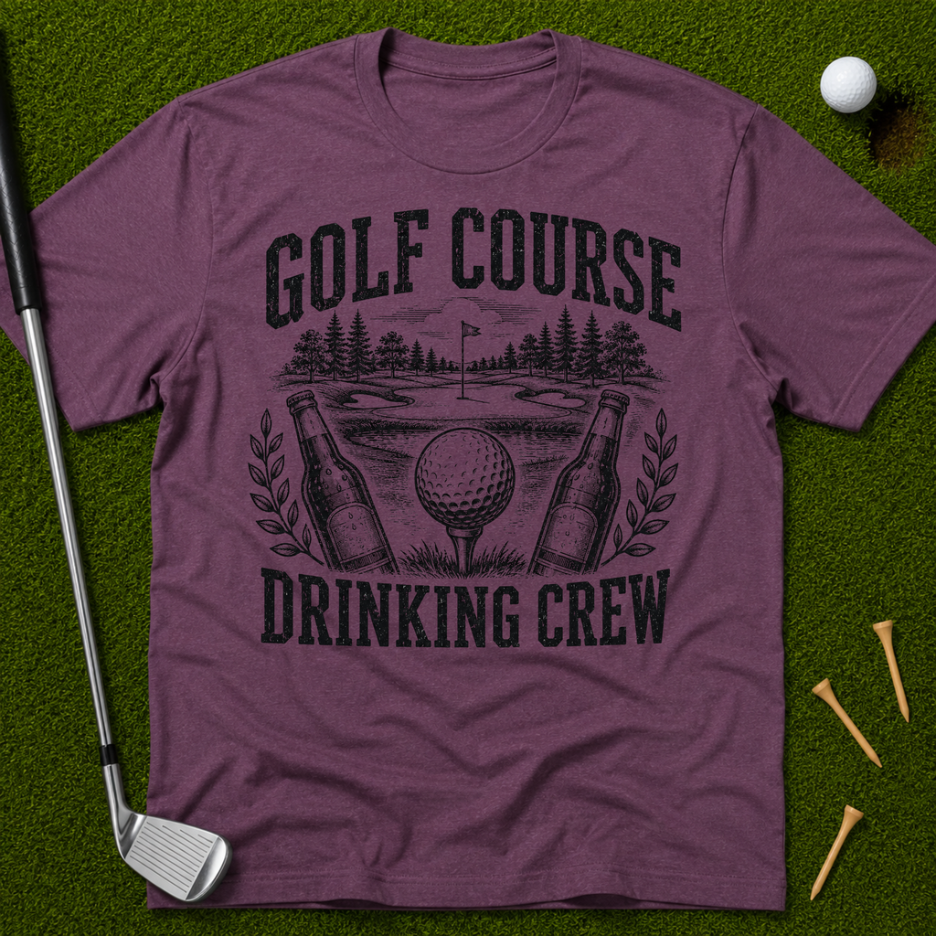 The Golf Course Drinking Crew T-Shirt