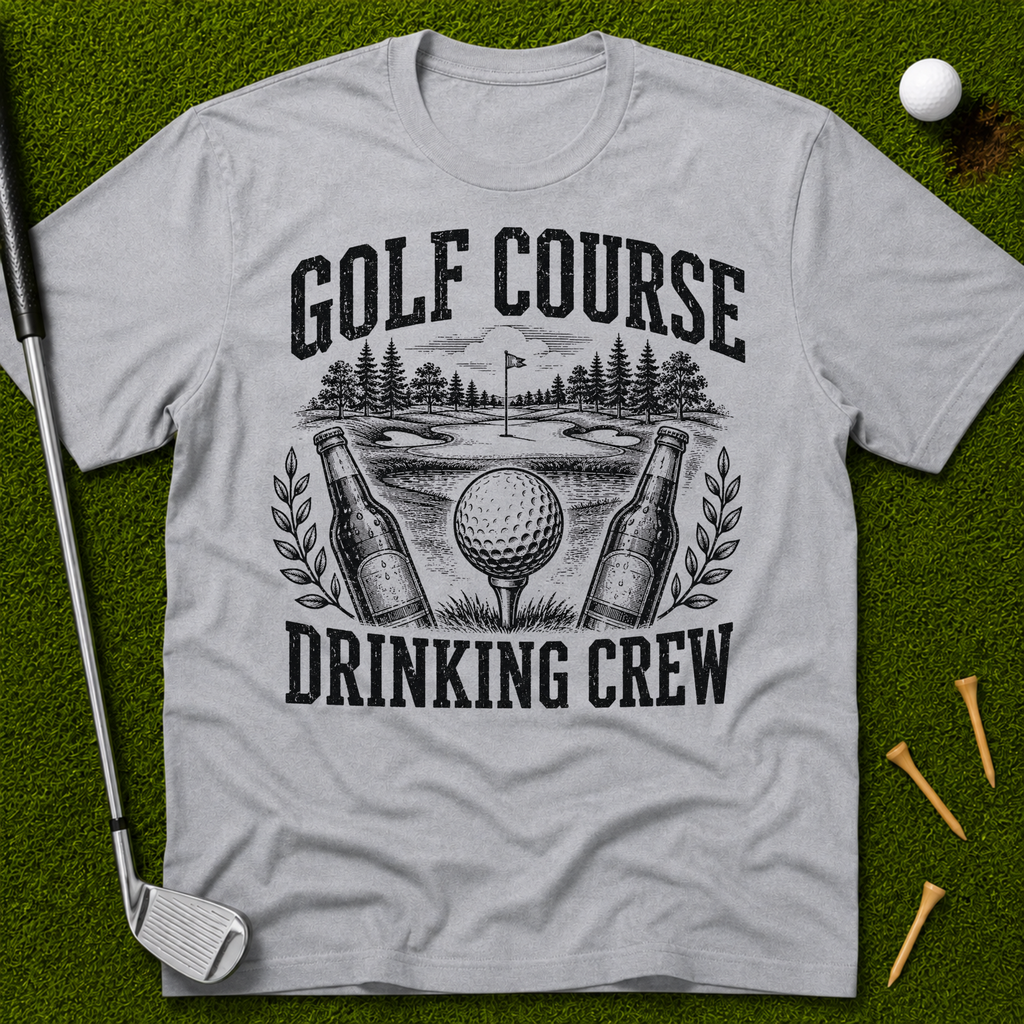 The Golf Course Drinking Crew T-Shirt