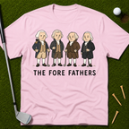 The Fore Fathers T-Shirt