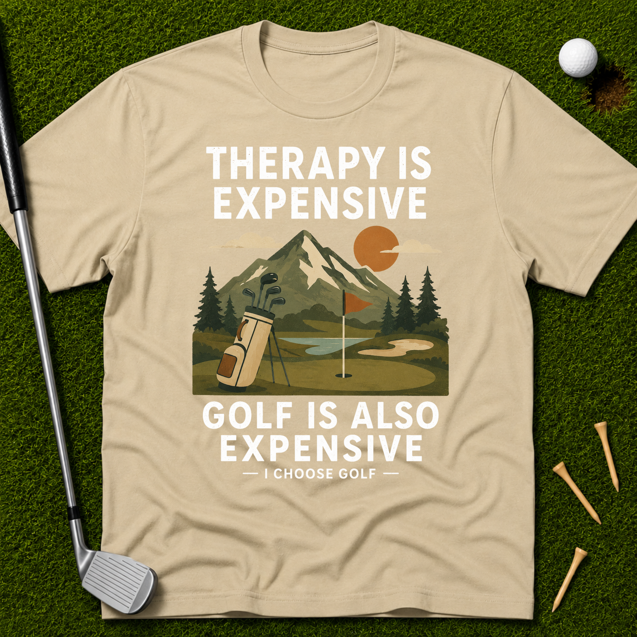 Therapy Is Expensive. Golf Is Also Expensive. T-Shirt