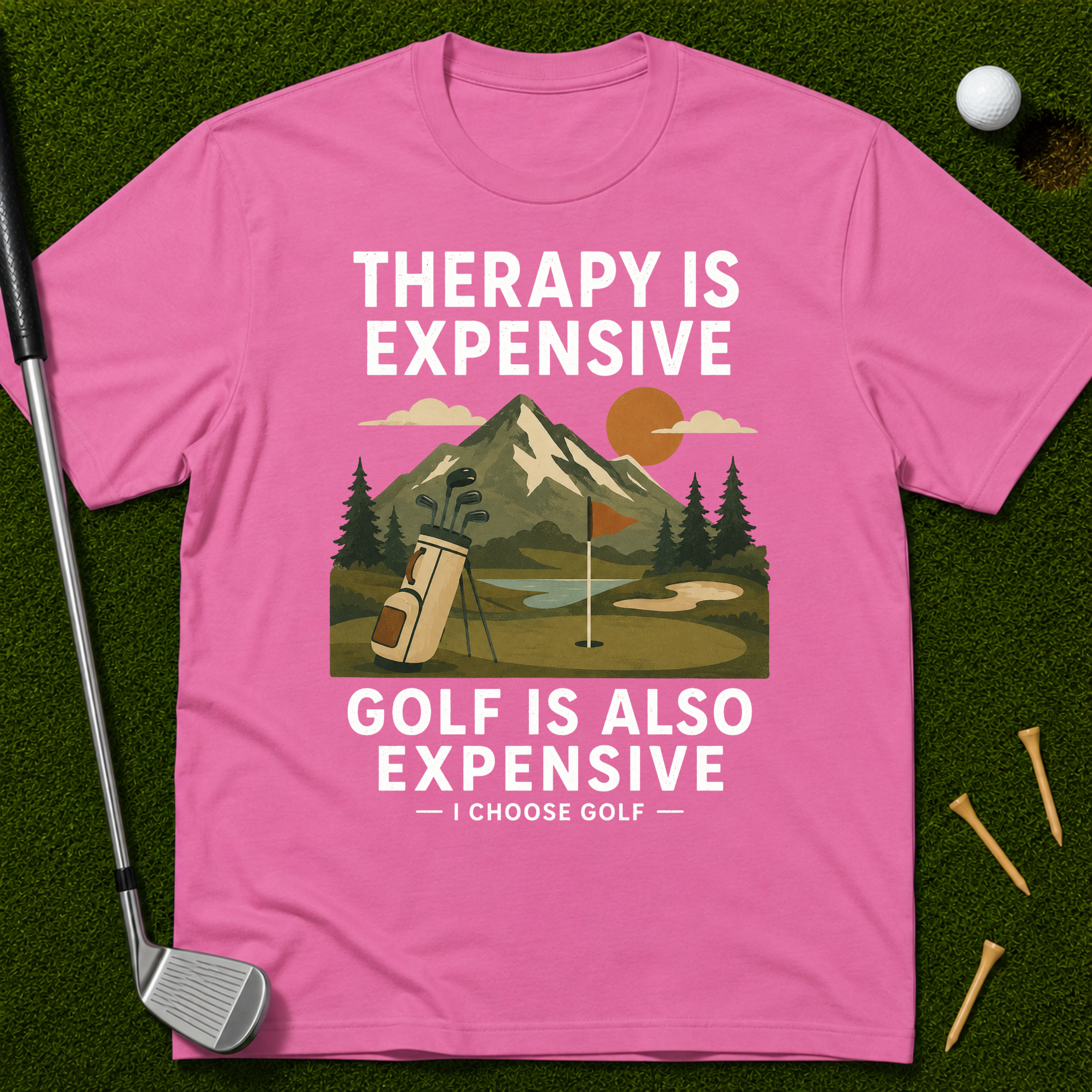 Therapy Is Expensive. Golf Is Also Expensive. T-Shirt