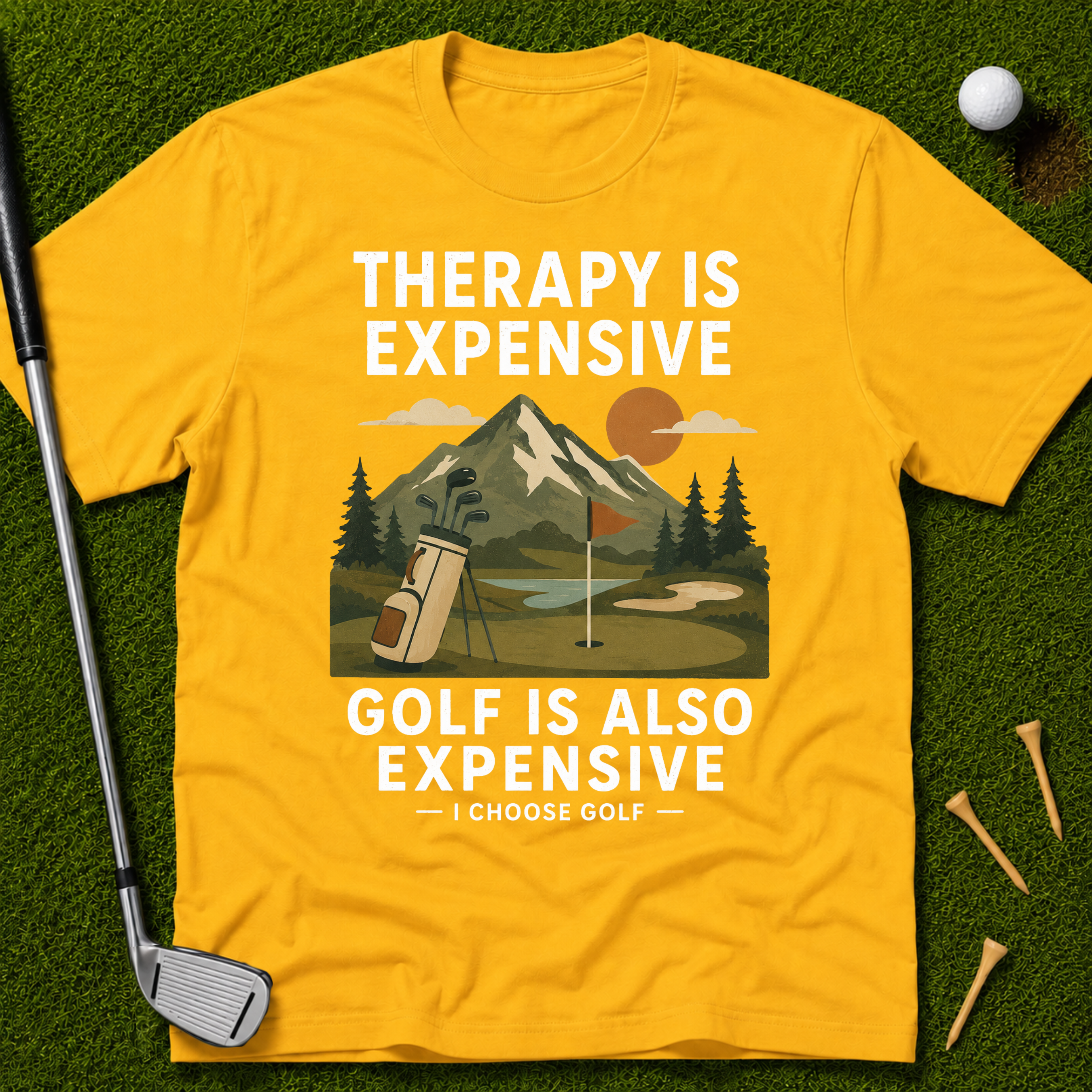 Therapy Is Expensive. Golf Is Also Expensive. T-Shirt