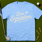 Zero Expectations Golf Club T-Shirt