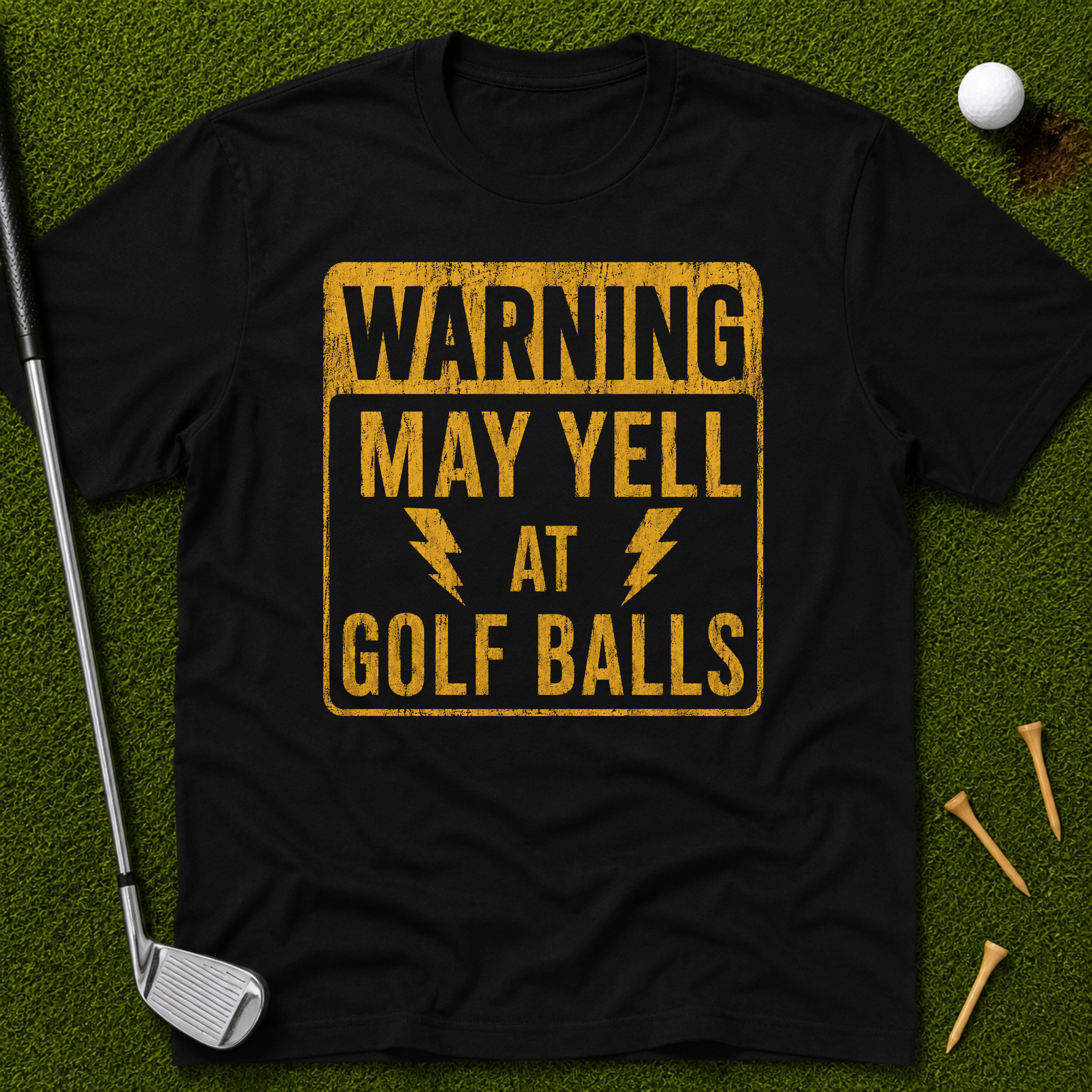 Warning: May Yell At Golf Balls T-Shirt