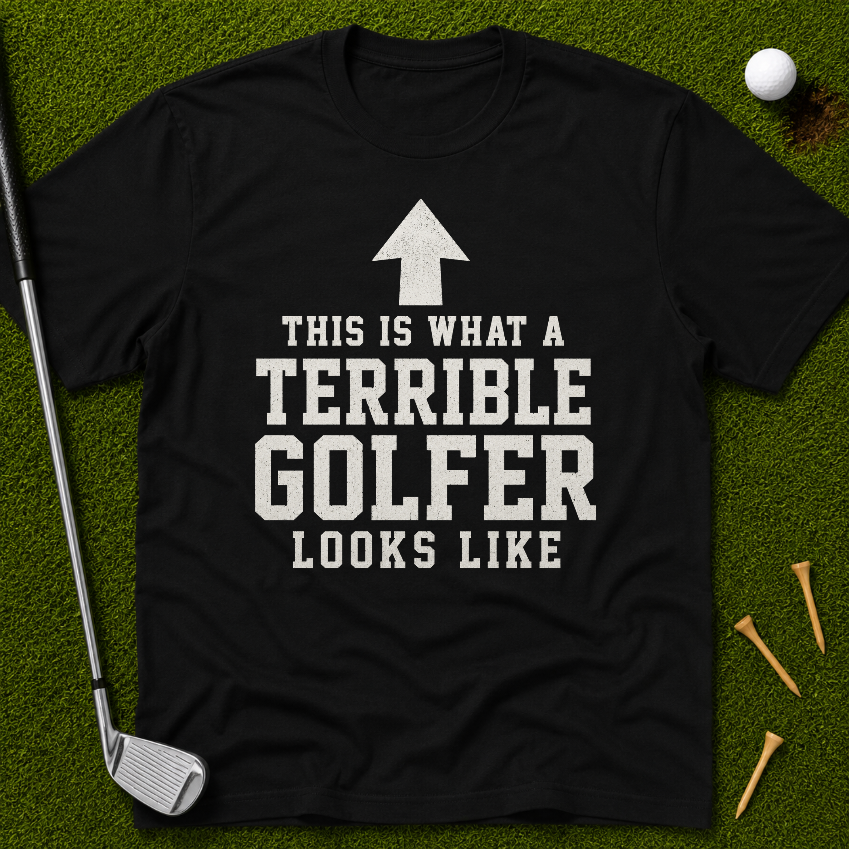 This Is What A Terrible Golfer Looks Like T-Shirt