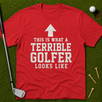 This Is What A Terrible Golfer Looks Like T-Shirt
