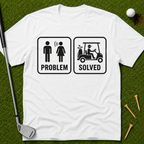 Problem Solved T-Shirt