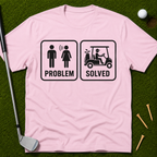 Problem Solved T-Shirt