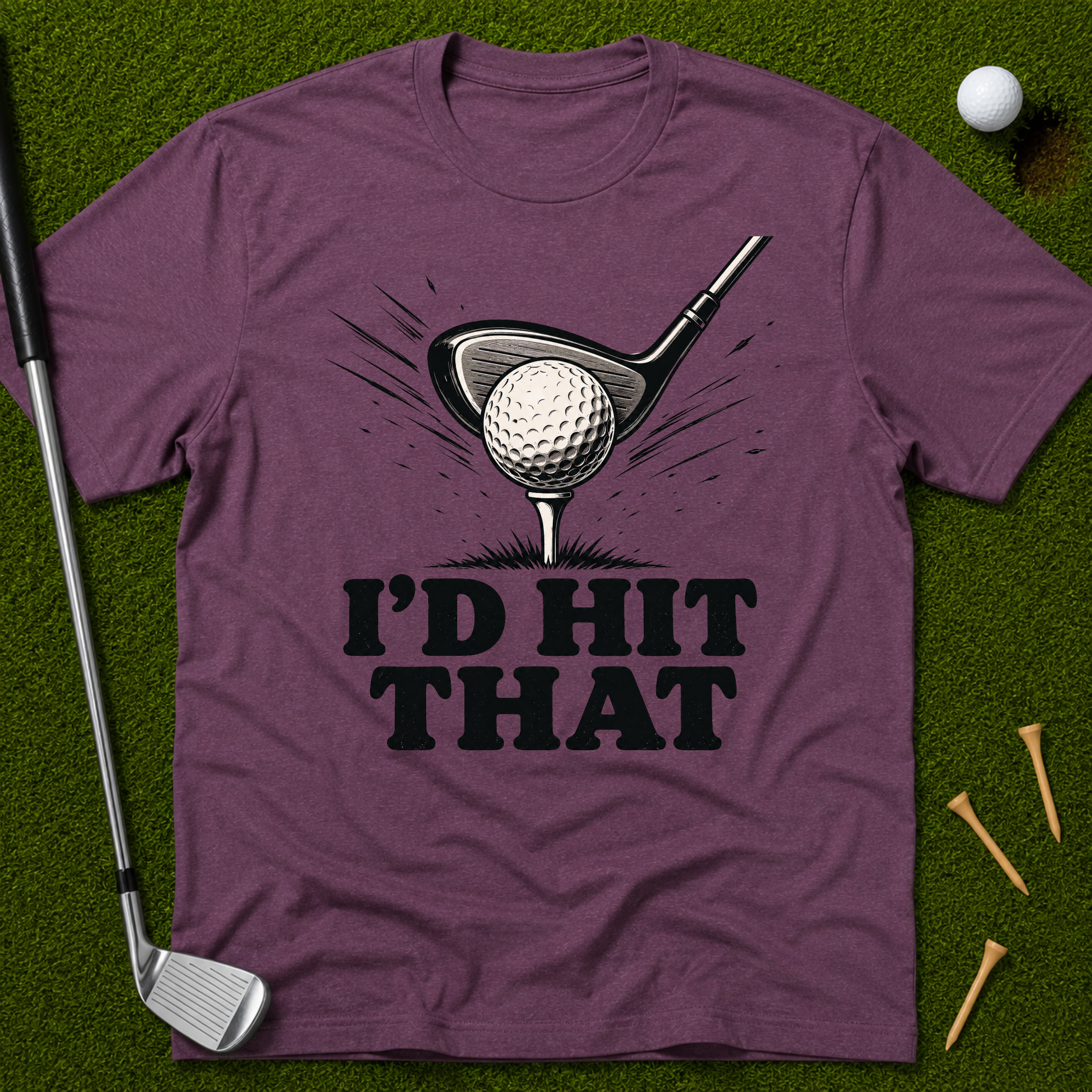 I'd Hit That T-Shirt