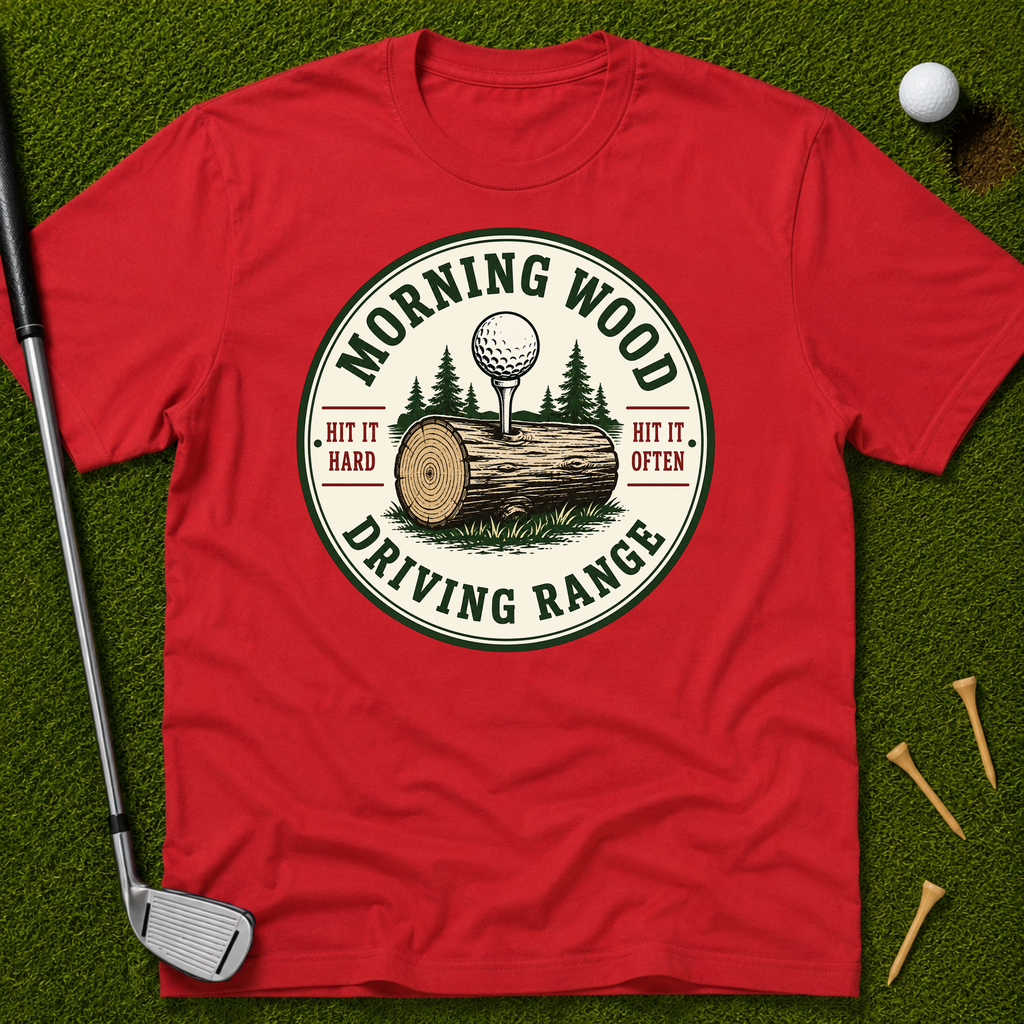 Morning Wood Driving Range T-Shirt