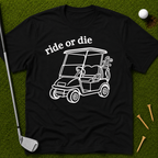 Ride or Die T-Shirt