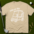 Ride or Die T-Shirt