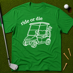 Ride or Die T-Shirt