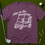 Ride or Die T-Shirt