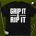 Grip It & Rip It T-Shirt