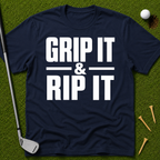 Grip It & Rip It T-Shirt