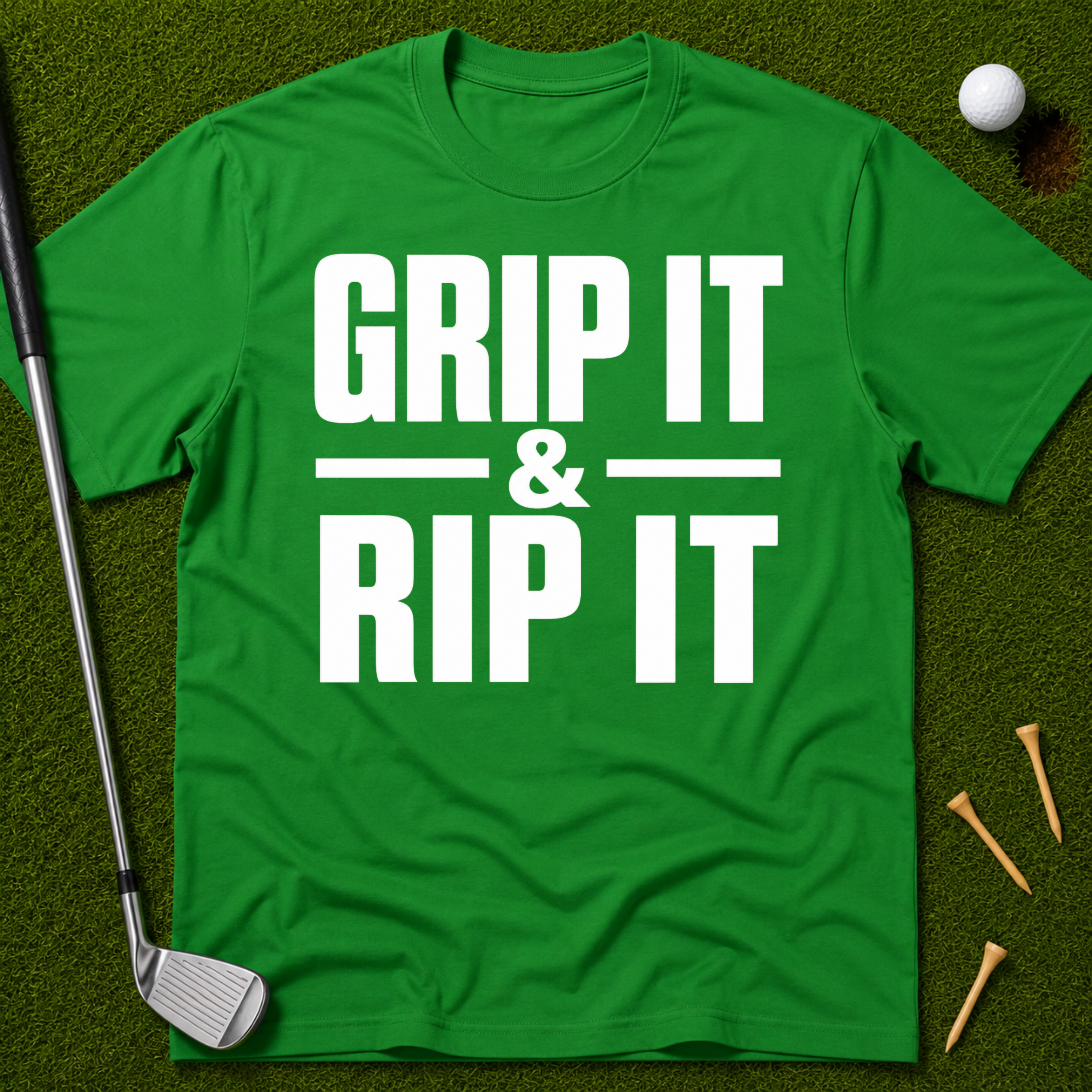 Grip It & Rip It T-Shirt