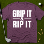 Grip It & Rip It T-Shirt