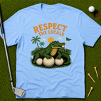 Respect The Locals T-Shirt