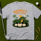 Respect The Locals T-Shirt