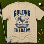 Golfing Is My Therapy T-Shirt