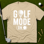 Golf Mode On T-Shirt