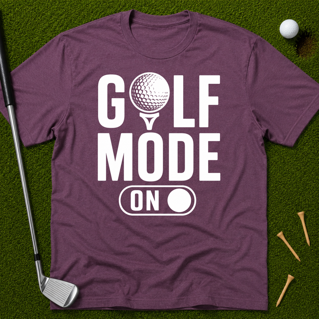 Golf Mode On T-Shirt