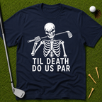 Til Death Do Us Par T-Shirt