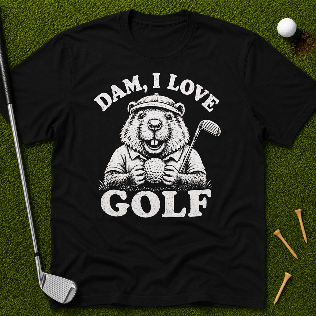 Dam, I Love Golf T-Shirt