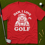 Dam, I Love Golf T-Shirt