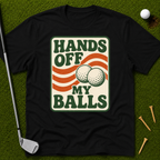 Hands Off My Balls T-Shirt