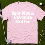 Your Mom's Favorite Golfer T-Shirt