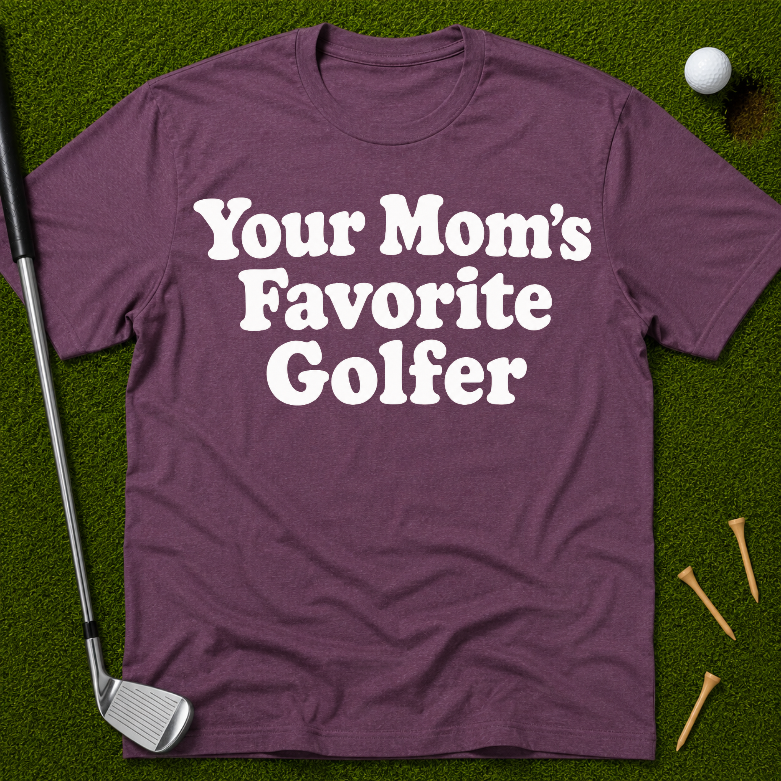 Your Mom's Favorite Golfer T-Shirt
