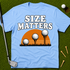 Size Matters T-Shirt