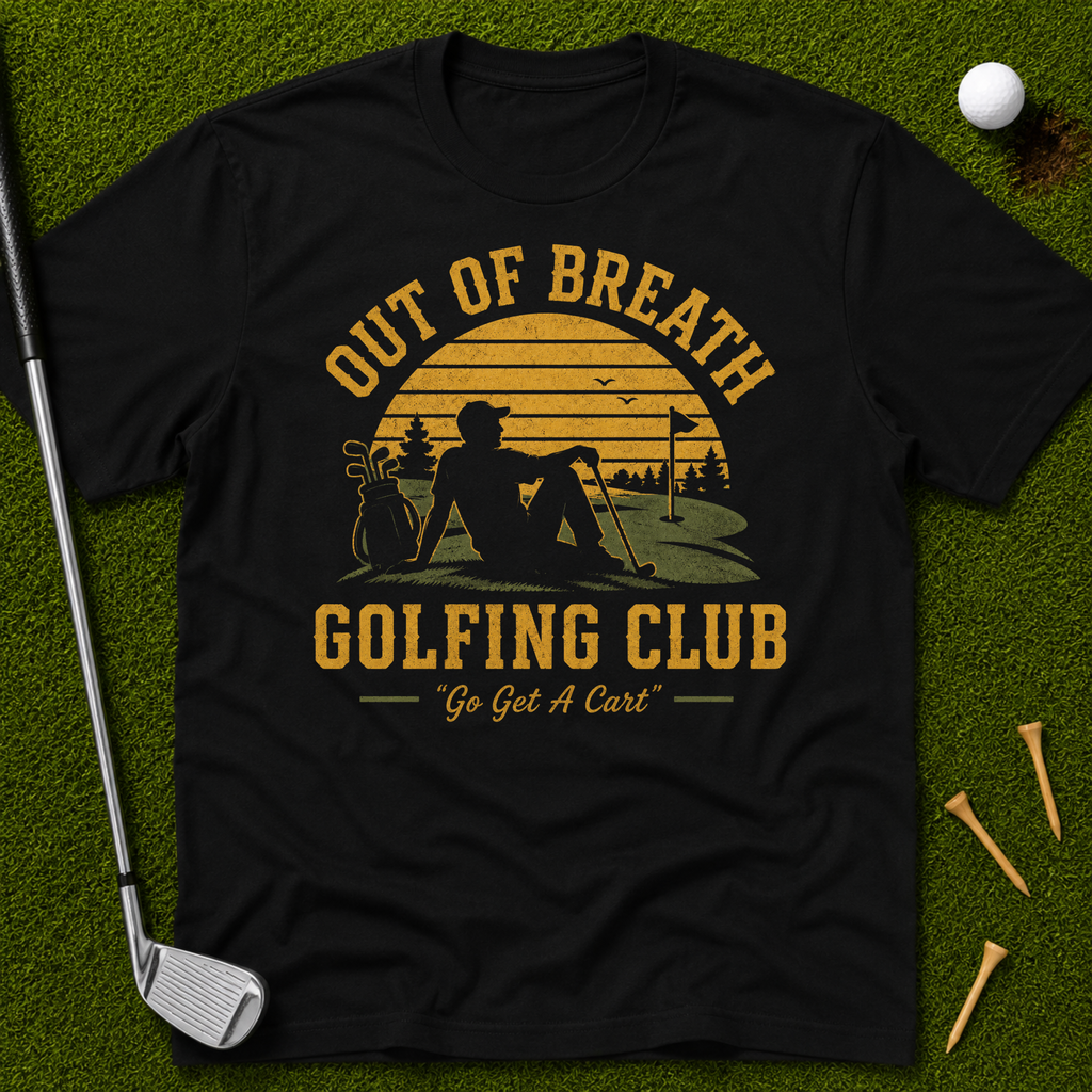 Out Of Breath Golfing Club T-Shirt