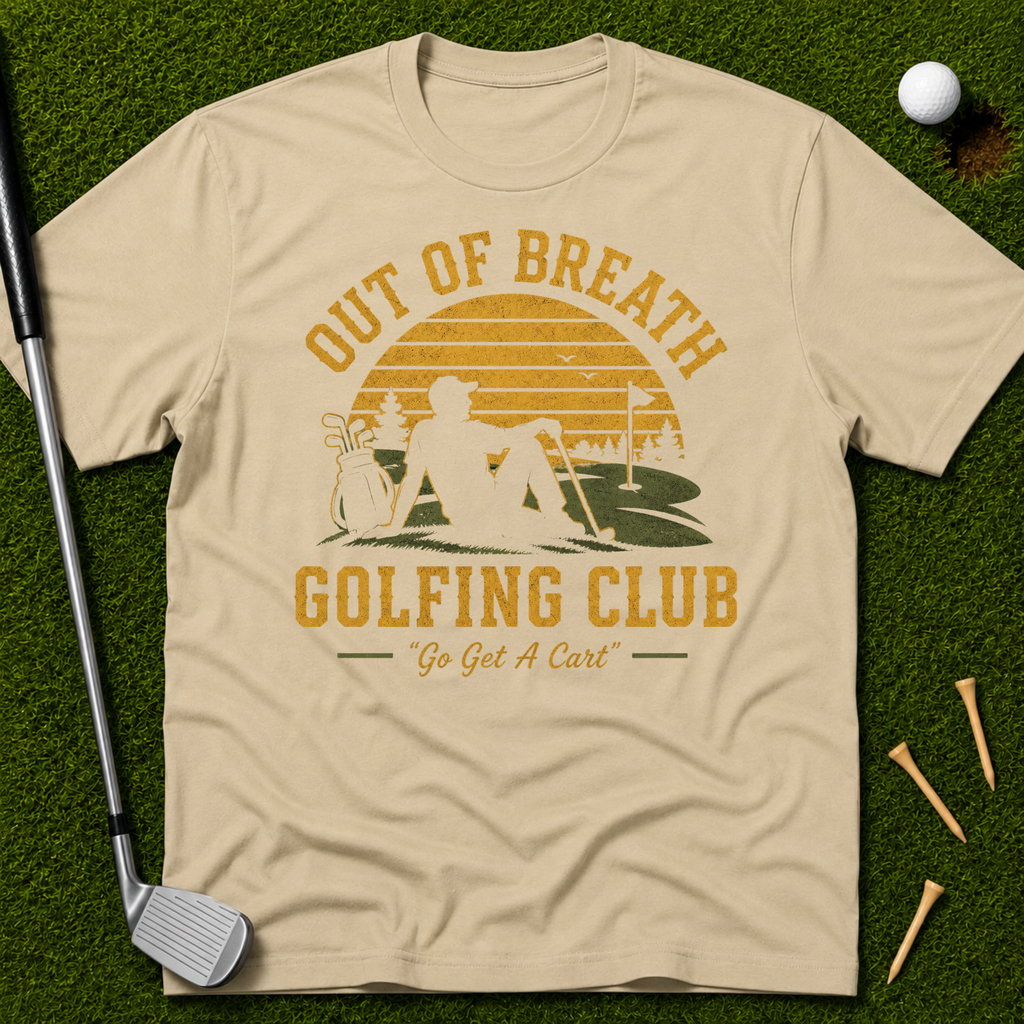 Out Of Breath Golfing Club T-Shirt