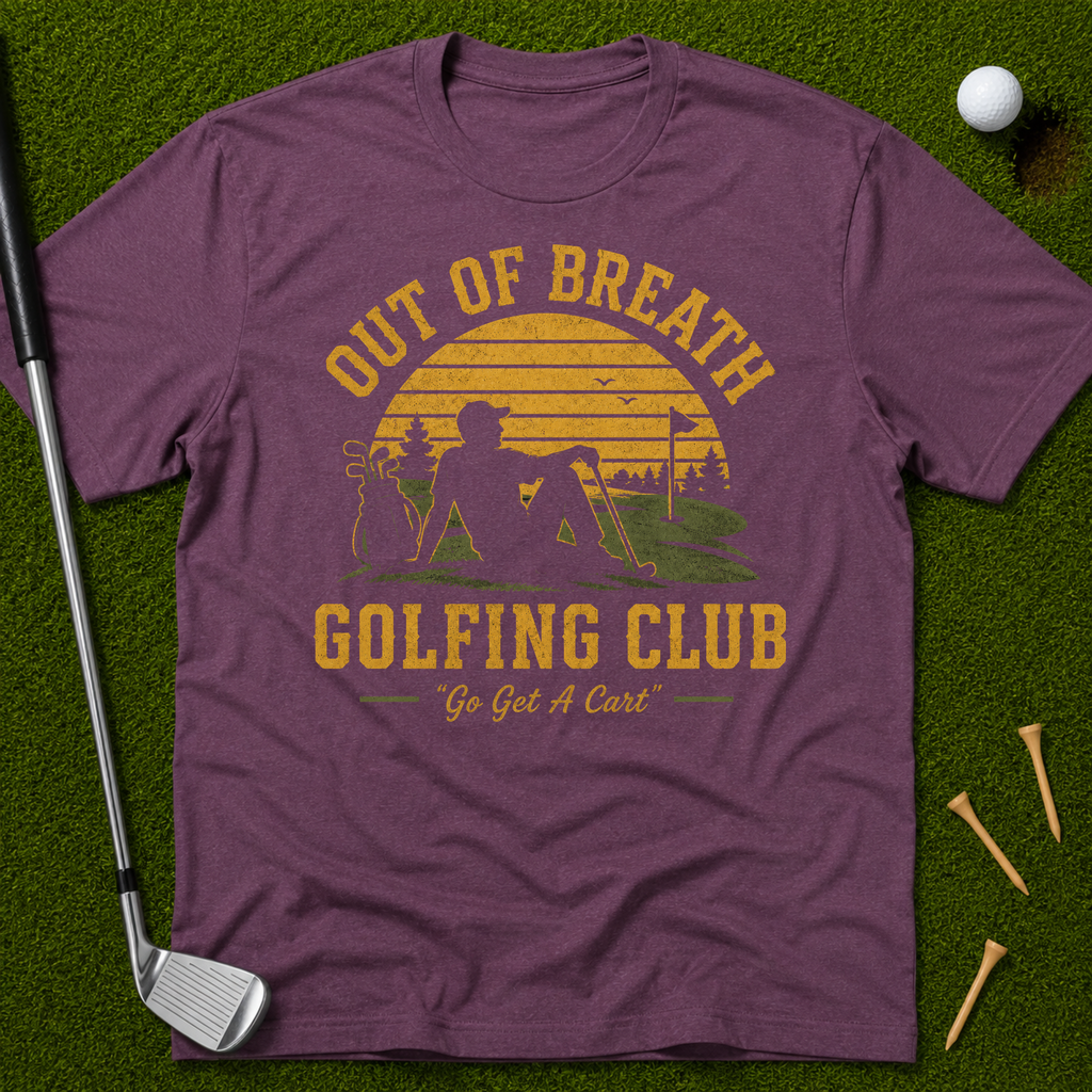 Out Of Breath Golfing Club T-Shirt