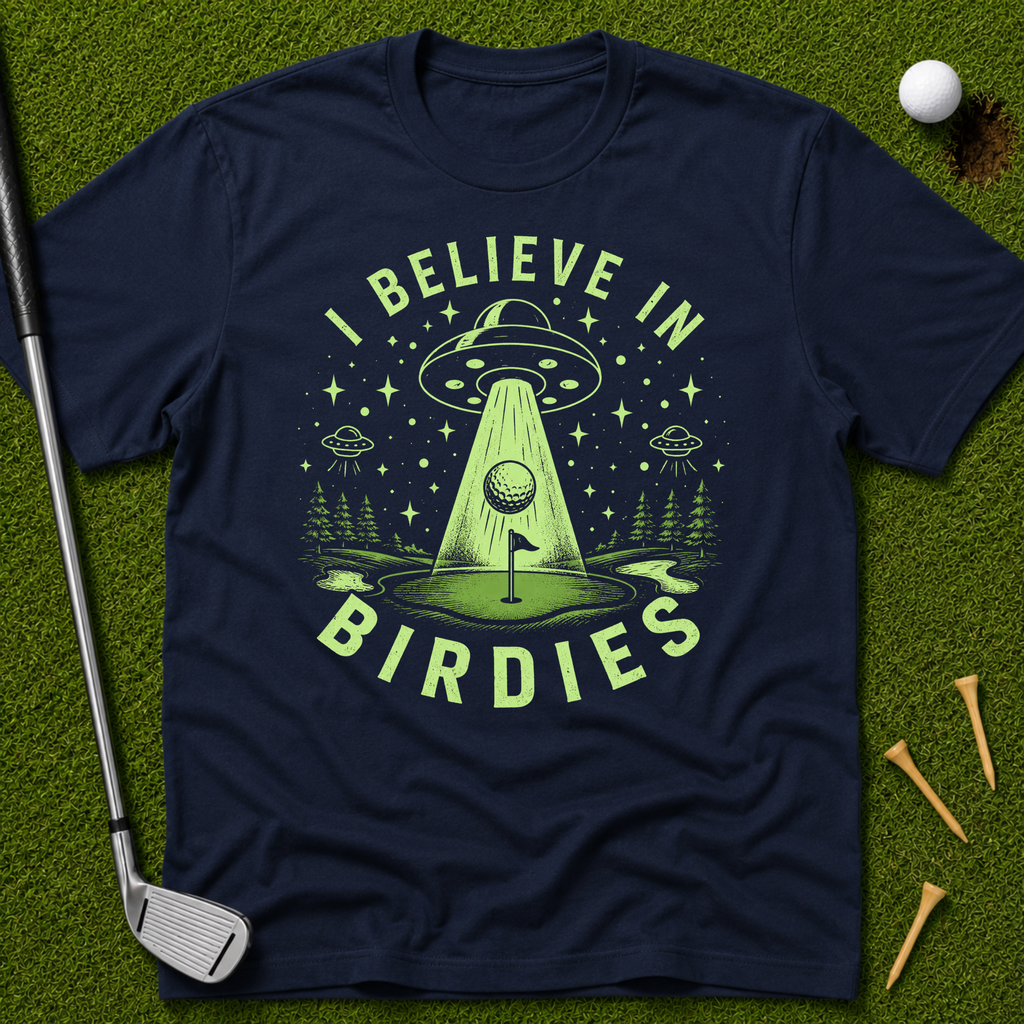 I Believe In Birdies T-Shirt