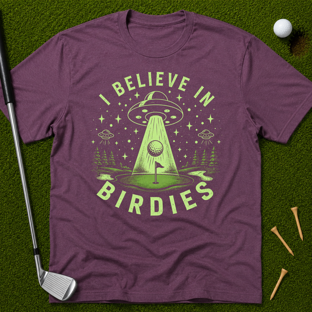 I Believe In Birdies T-Shirt