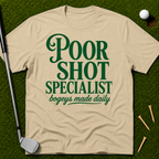 Poor Shot Specialist T-Shirt