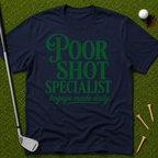 Poor Shot Specialist T-Shirt